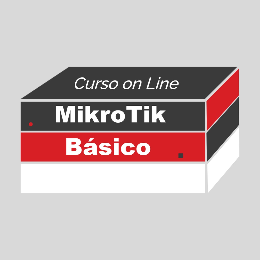 Curso MikroTik - Módulo Básico